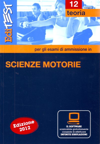 12 Per gli esami di ammissione in Scienze motorie - Teoria - Edizione 2012
